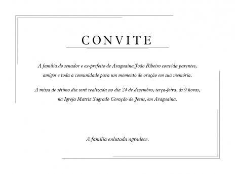 Missa de sétimo dia do senador João Ribeiro serí em Araguaína
