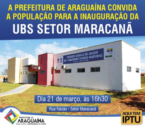 Prefeitura de Araguaína inaugura Unidade Básica de Saúde (UBS) no Maracanã